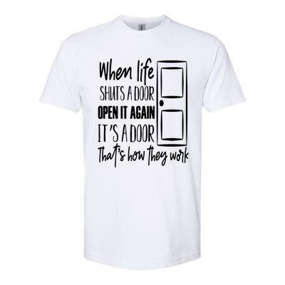 When Life Shuts A Door Softstyle CVC T-Shirt