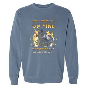 Welder Long Sleeve I Know I'm On Fire Funny Garment-Dyed Sweatshirt