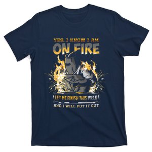 Welder Long Sleeve I Know I'm On Fire Funny T-Shirt