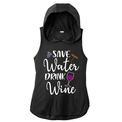 Wine Lover Save Water Wine Ing Quote Winery Gift Ladies PosiCharge Tri-Blend Wicking Draft Hoodie Tank