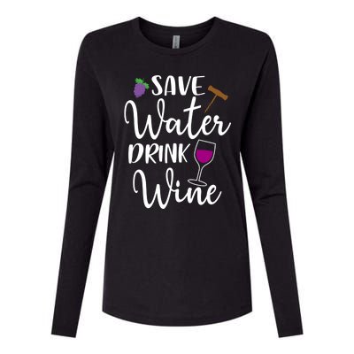 Wine Lover Save Water Wine Ing Quote Winery Gift Womens Cotton Relaxed Long Sleeve T-Shirt