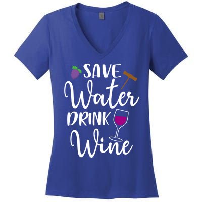 Wine Lover Save Water Wine Ing Quote Winery Gift Women's V-Neck T-Shirt