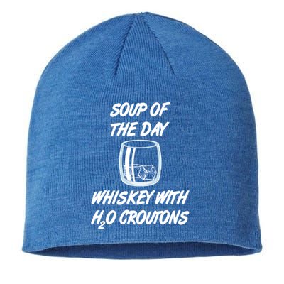 Whiskey Lover Soup Of Day With Water Croutons Humor Gift Sustainable Beanie