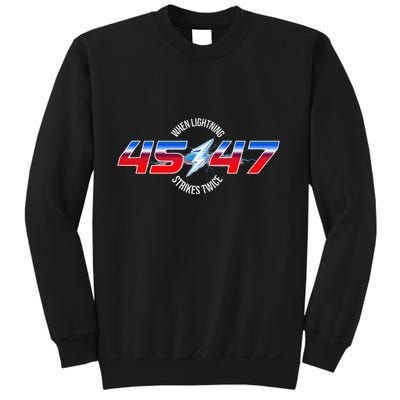 When Lightning Strikes Twice 45 47 Trump Reelection Sweatshirt