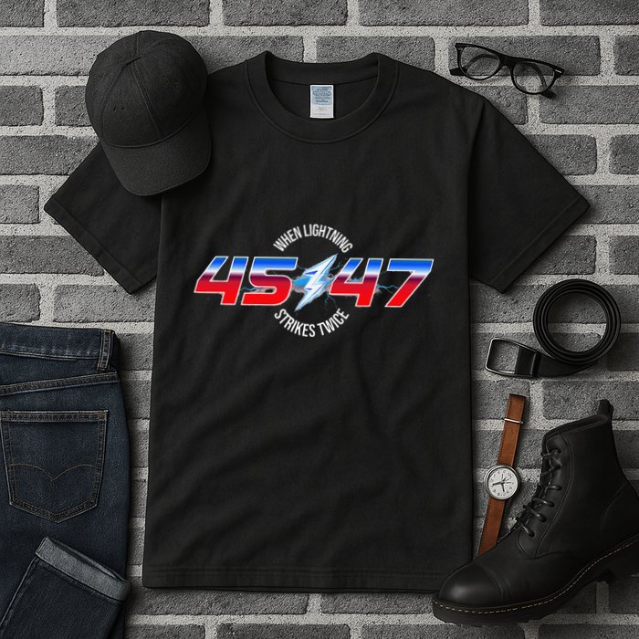 When Lightning Strikes Twice 45 47 Trump Reelection Tall T-Shirt