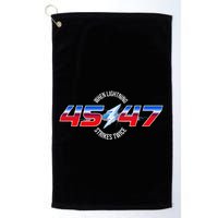 When Lightning Strikes Twice 45 47 Trump Reelection Golf Towel