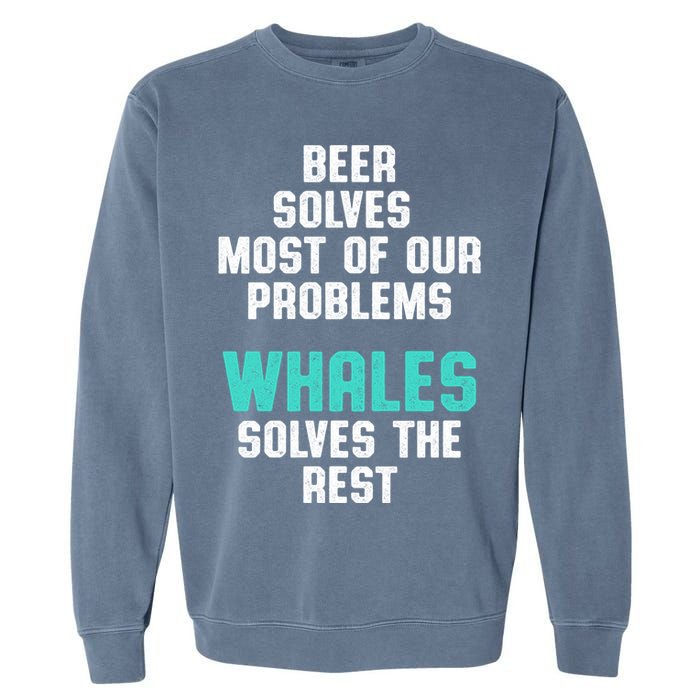 Whale Lover Solves Save The Whales Earth Day Funny Gift Garment-Dyed Sweatshirt