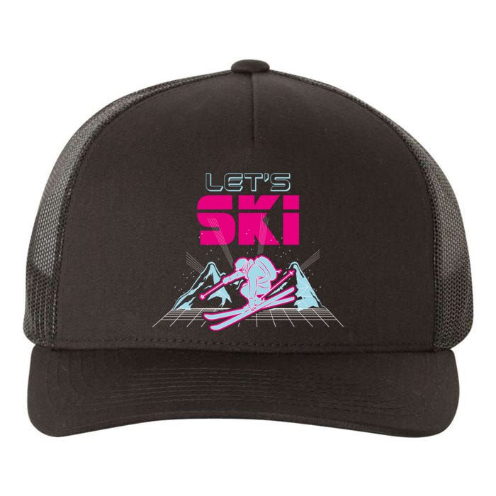 Woman Lets Ski Mountains Winter Gift For Skier Yupoong Adult 5-Panel Trucker Hat