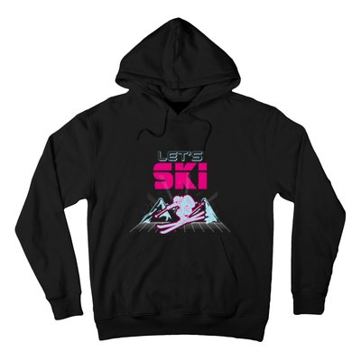 Woman Lets Ski Mountains Winter Gift For Skier Hoodie