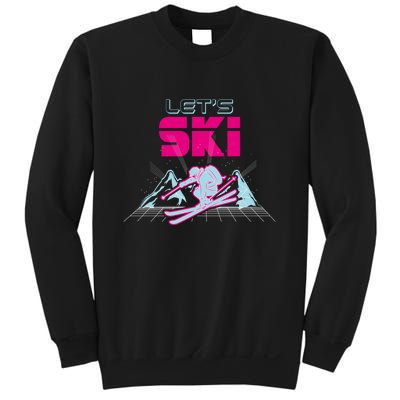 Woman Lets Ski Mountains Winter Gift For Skier Sweatshirt