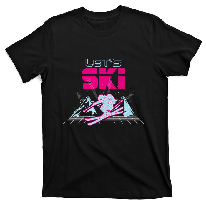 Woman Lets Ski Mountains Winter Gift For Skier T-Shirt