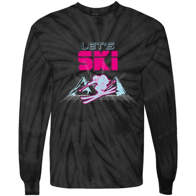 Woman Lets Ski Mountains Winter Gift For Skier Tie-Dye Long Sleeve Shirt