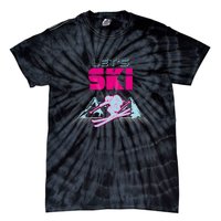 Woman Lets Ski Mountains Winter Gift For Skier Tie-Dye T-Shirt