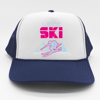 Woman Lets Ski Mountains Winter Gift For Skier Trucker Hat