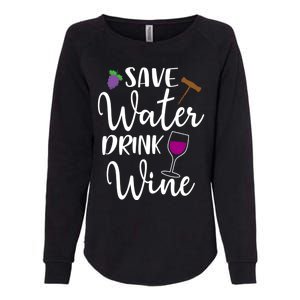 Wine Lover Save Water Wine Ing Quote Winery Gift Womens California Wash Sweatshirt