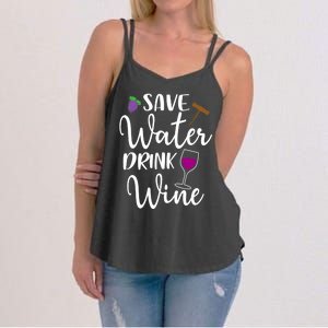 Wine Lover Save Water Wine Ing Quote Winery Gift Women's Strappy Tank