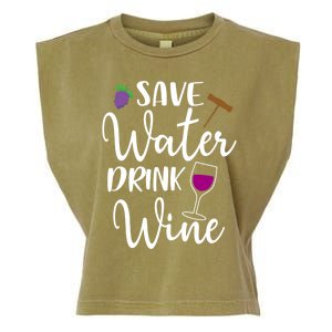 Wine Lover Save Water Wine Ing Quote Winery Gift Garment-Dyed Women's Muscle Tee