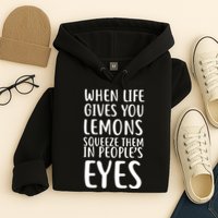 Life Give You Lemons Hoodie