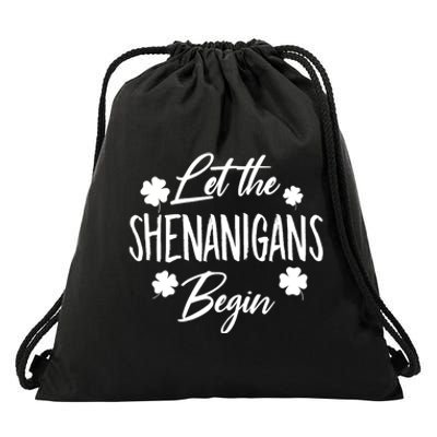 Womens Let The Shenanigans Begin Ing St Patricks Day TShirt Drawstring Bag