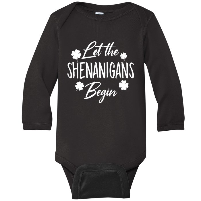 Womens Let The Shenanigans Begin Ing St Patricks Day TShirt Baby Long Sleeve Bodysuit