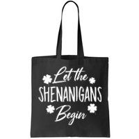 Womens Let The Shenanigans Begin Ing St Patricks Day TShirt Tote Bag