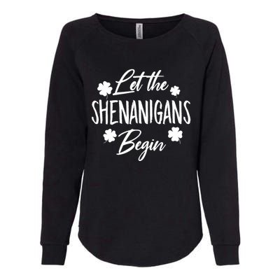 Womens Let The Shenanigans Begin Ing St Patricks Day TShirt Womens California Wash Sweatshirt