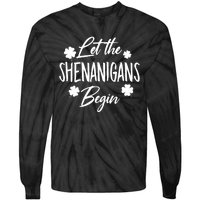 Womens Let The Shenanigans Begin Ing St Patricks Day TShirt Tie-Dye Long Sleeve Shirt