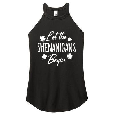 Womens Let The Shenanigans Begin Ing St Patricks Day TShirt Women's Perfect Tri Rocker Tank