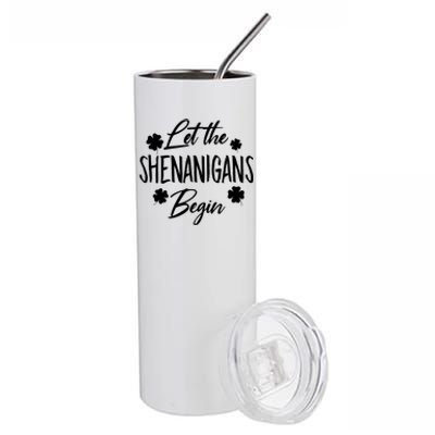 Womens Let The Shenanigans Begin Ing St Patricks Day TShirt Stainless Steel Tumbler