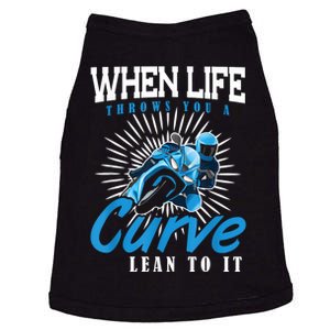 When Life Throws You A Curve Lean Into It Motorcycle Doggie Tank