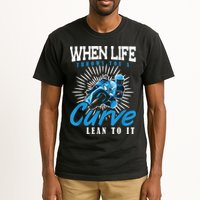 When Life Throws You A Curve Lean Into It Motorcycle Tall T-Shirt