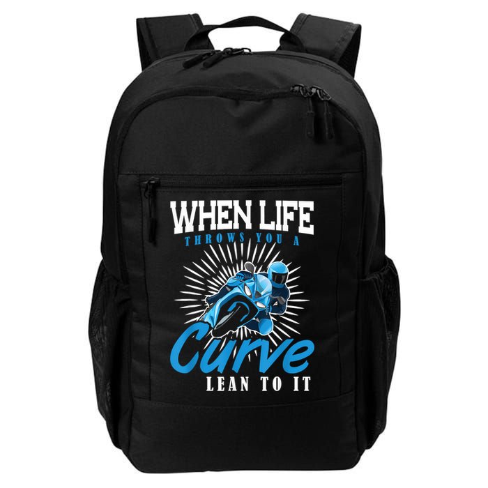 When Life Throws You A Curve Lean Into It Motorcycle Backpack