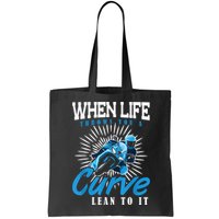 When Life Throws You A Curve Lean Into It Motorcycle Bag