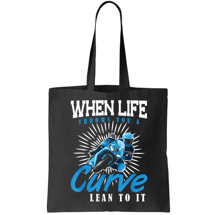 When Life Throws You A Curve Lean Into It Motorcycle Bag