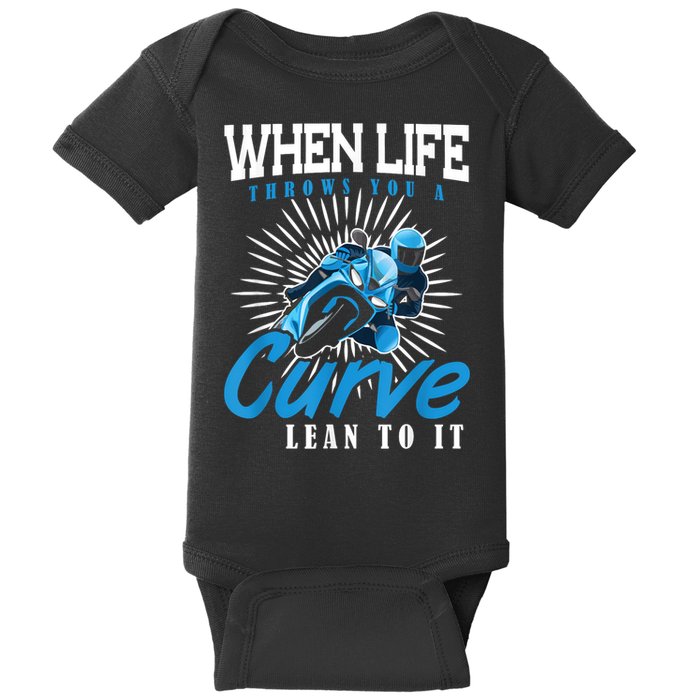 When Life Throws You A Curve Lean Into It Motorcycle Baby Bodysuit