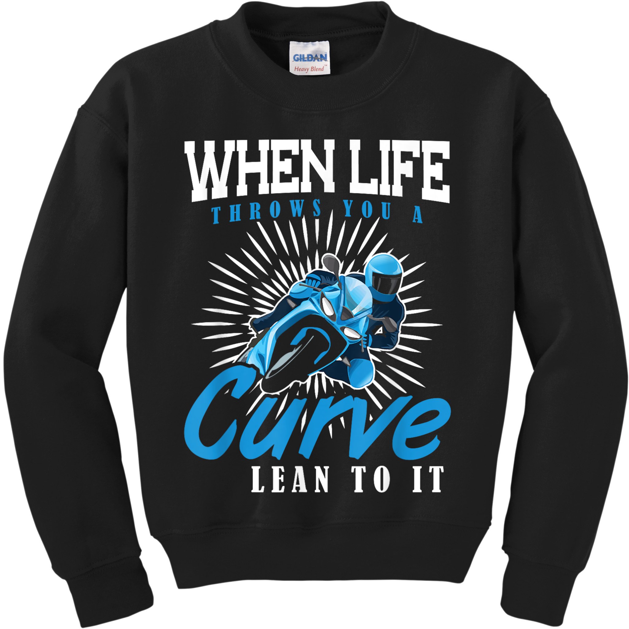 When Life Throws You A Curve Lean Into It Motorcycle Kids Sweatshirt