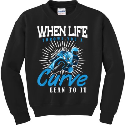 When Life Throws You A Curve Lean Into It Motorcycle Kids Sweatshirt