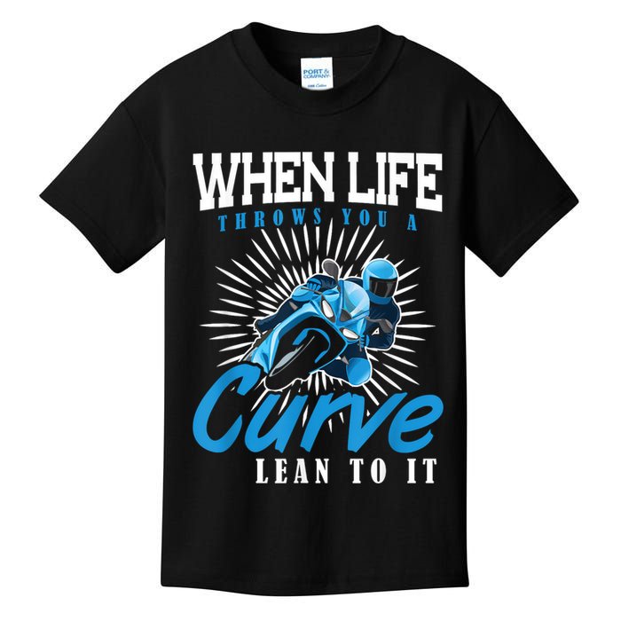 When Life Throws You A Curve Lean Into It Motorcycle Kids T-Shirt