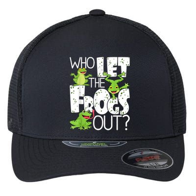 Who Let The Frogs Out Funny Amphibian Lover Frog Owner Flexfit Unipanel Trucker Cap