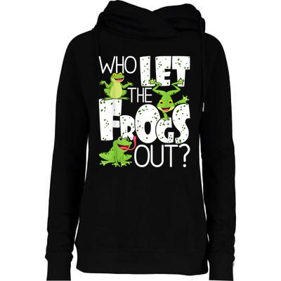 Who Let The Frogs Out Funny Amphibian Lover Frog Owner Womens Funnel Neck Pullover Hood