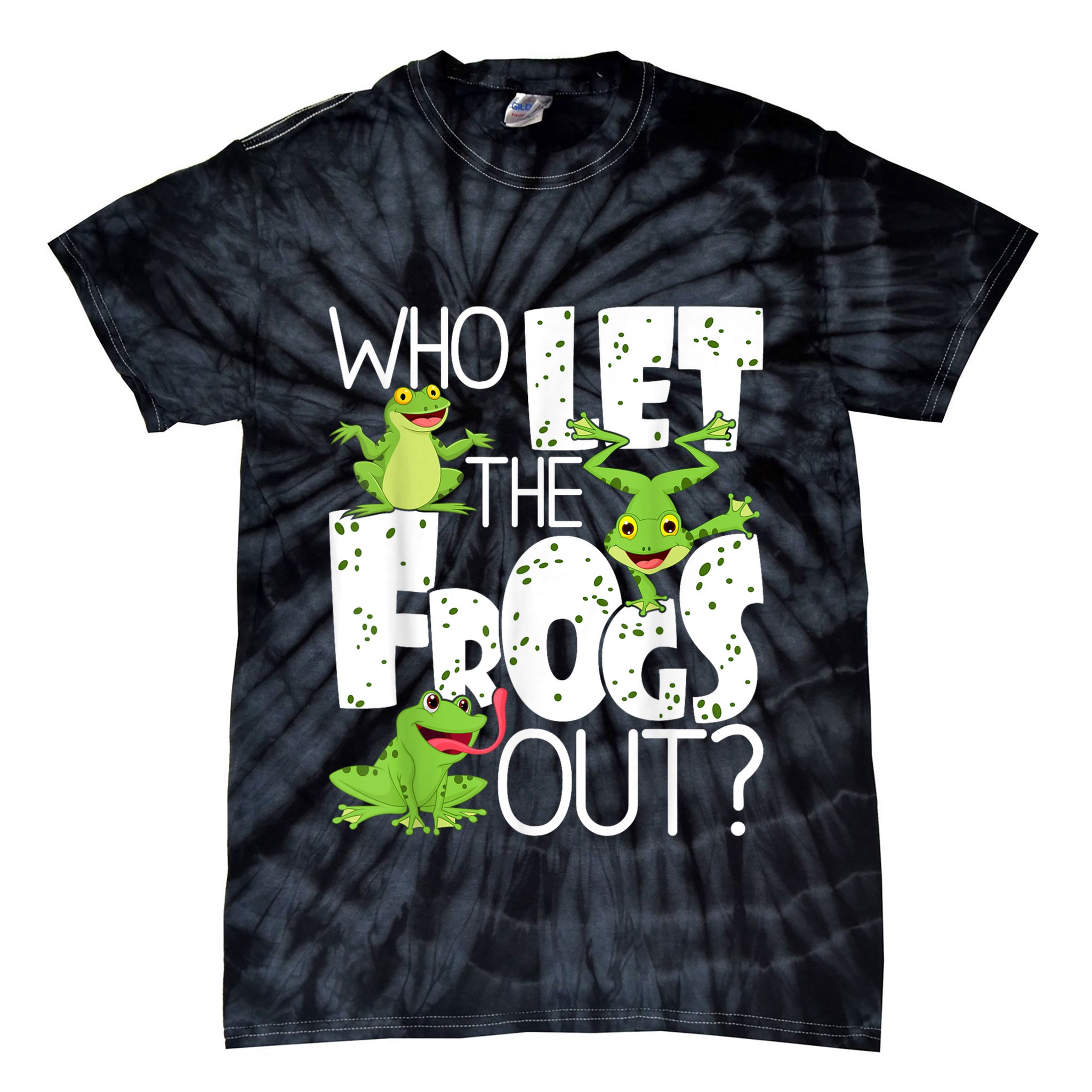 Who Let The Frogs Out Funny Amphibian Lover Frog Owner Tie-Dye T-Shirt