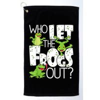 Who Let The Frogs Out Funny Amphibian Lover Frog Owner Golf Towel