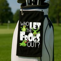 Who Let The Frogs Out Funny Amphibian Lover Frog Owner Golf Towel