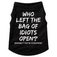 Who Left The Bag Of Idiots Open Doggie Tank