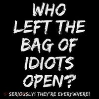 Who Left The Bag Of Idiots Open Tall T-Shirt