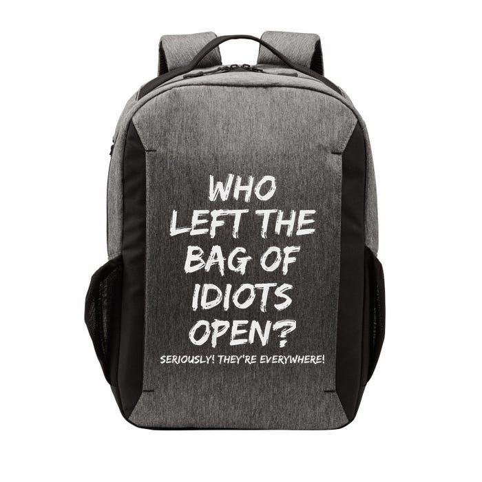 Who Left The Bag Of Idiots Open Vector Backpack