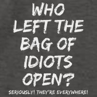 Who Left The Bag Of Idiots Open Vector Backpack