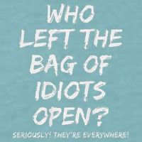 Who Left The Bag Of Idiots Open Sueded Cloud Jersey T-Shirt