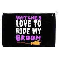 Witches Love To Ride My Broom Halloween Witch Funny Quote Grommeted Golf Towel