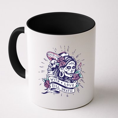 With Love Till Death Day Of The Dead Mug
